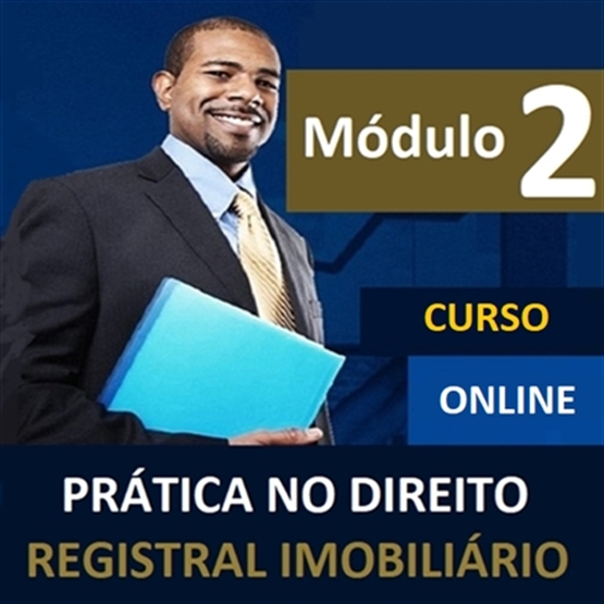 CURSO: Prática no Direito Registral Imobiliário (MÓDULO II - 14horas)