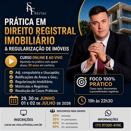 (ONLINE) Prática no Direito Registral Imobiliário & Regularização de Imóveis: 29/06 a 02/07 (19h as 22:30)